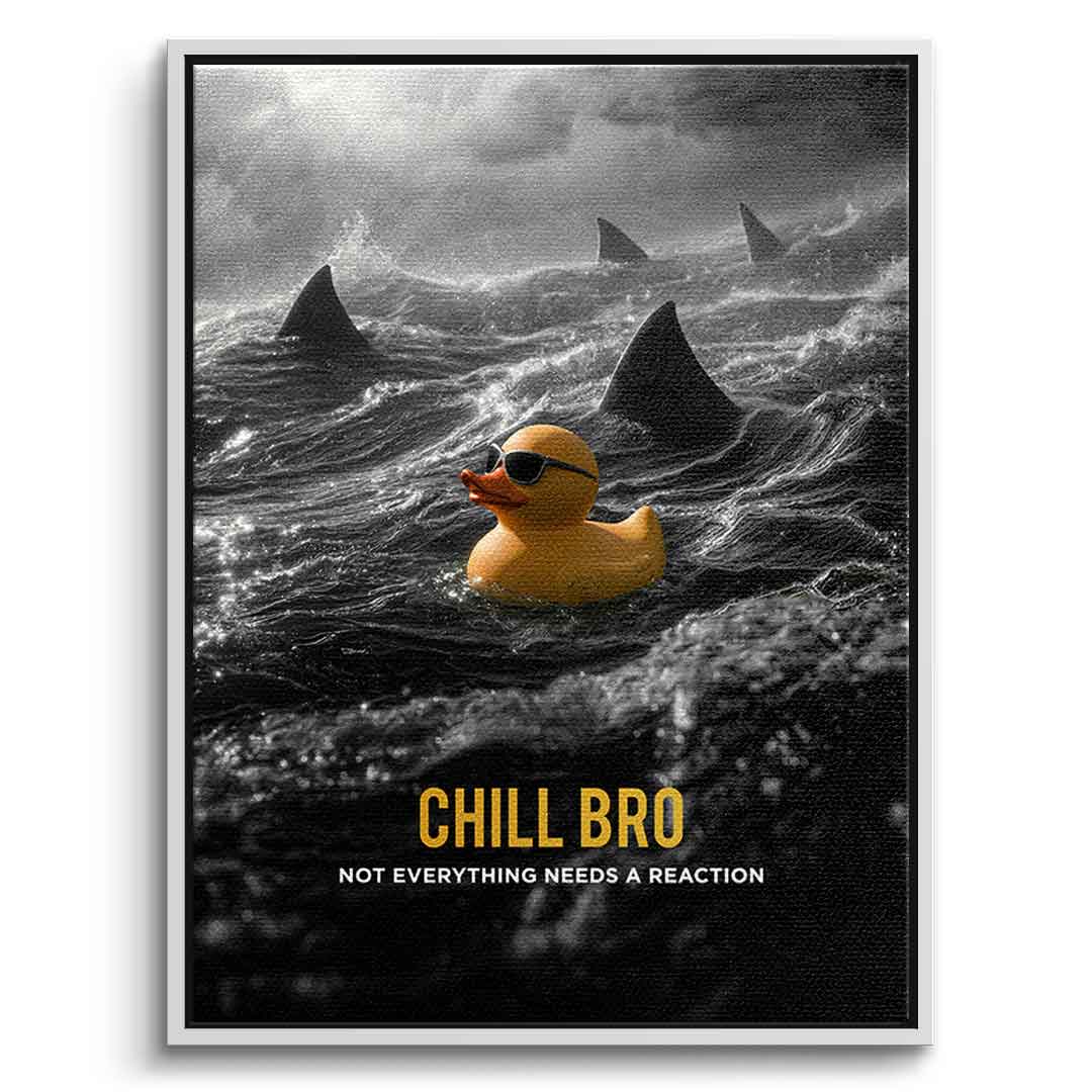 Leinwandbild Chill Bro mit weißem Rahmen – Humor Surreal