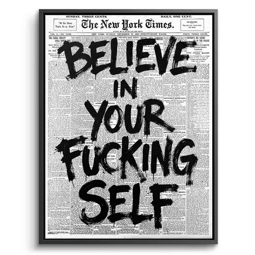 Believe in your f***ing self - Front Schwarz