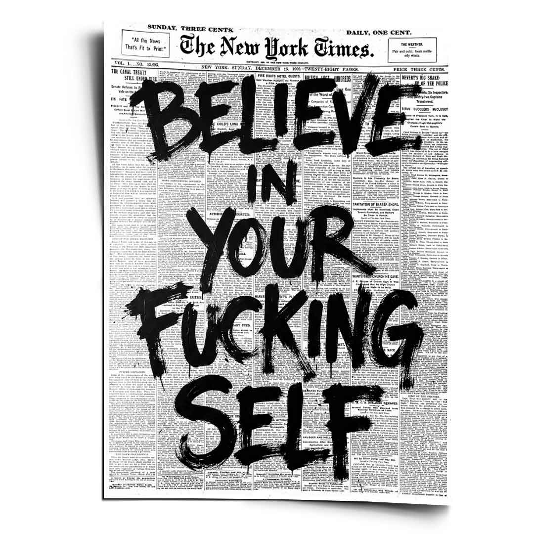 Believe in your f***ing self Poster - Front
