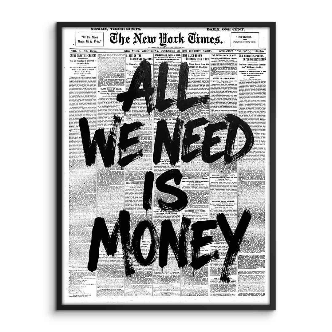 All we need is money - Poster im Rahmen