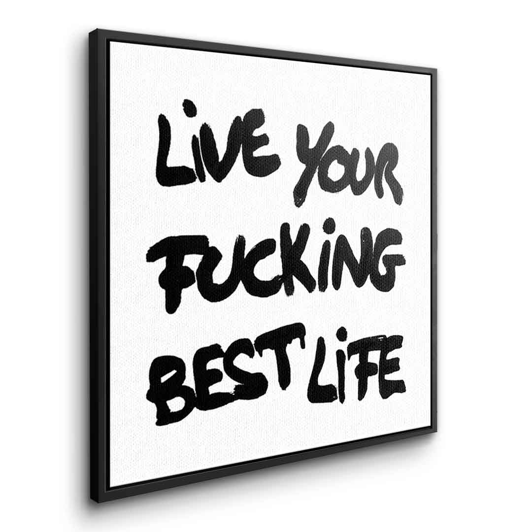 DOTCOMCANVAS live your f***ing best life Leinwandbild Seitenansicht schwarzer Rahmen
