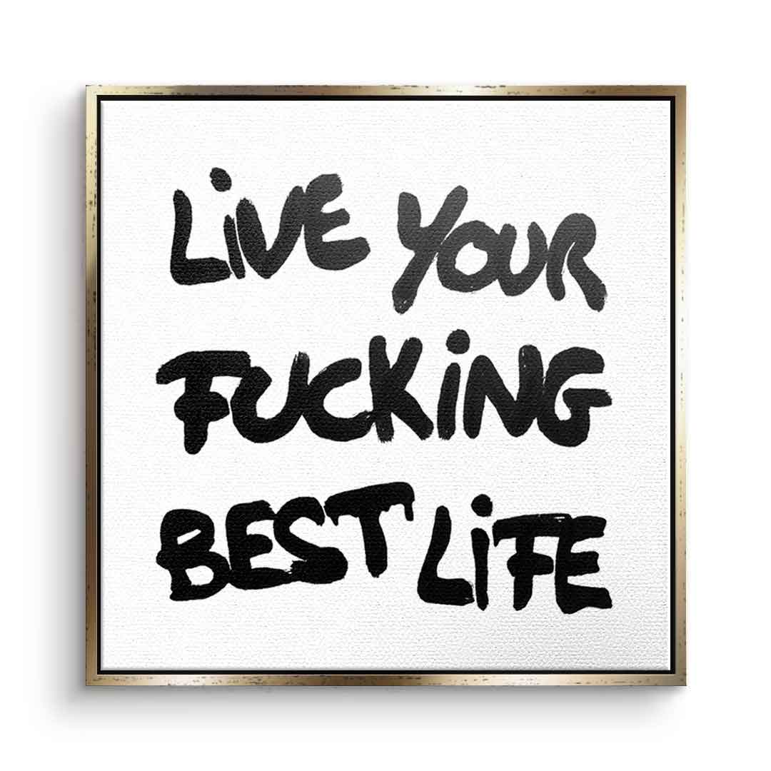 DOTCOMCANVAS live your f***ing best life Leinwandbild Front Silber Rahmen