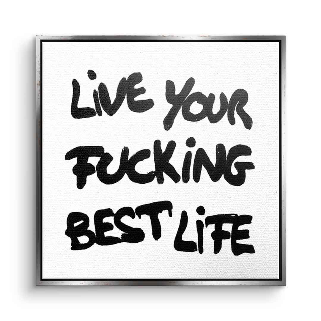 DOTCOMCANVAS live your f***ing best life Leinwandbild Front Gold Rahmen