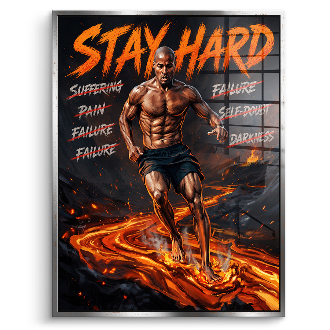 Stay Hard – Acrylglas silberner Rahmen
