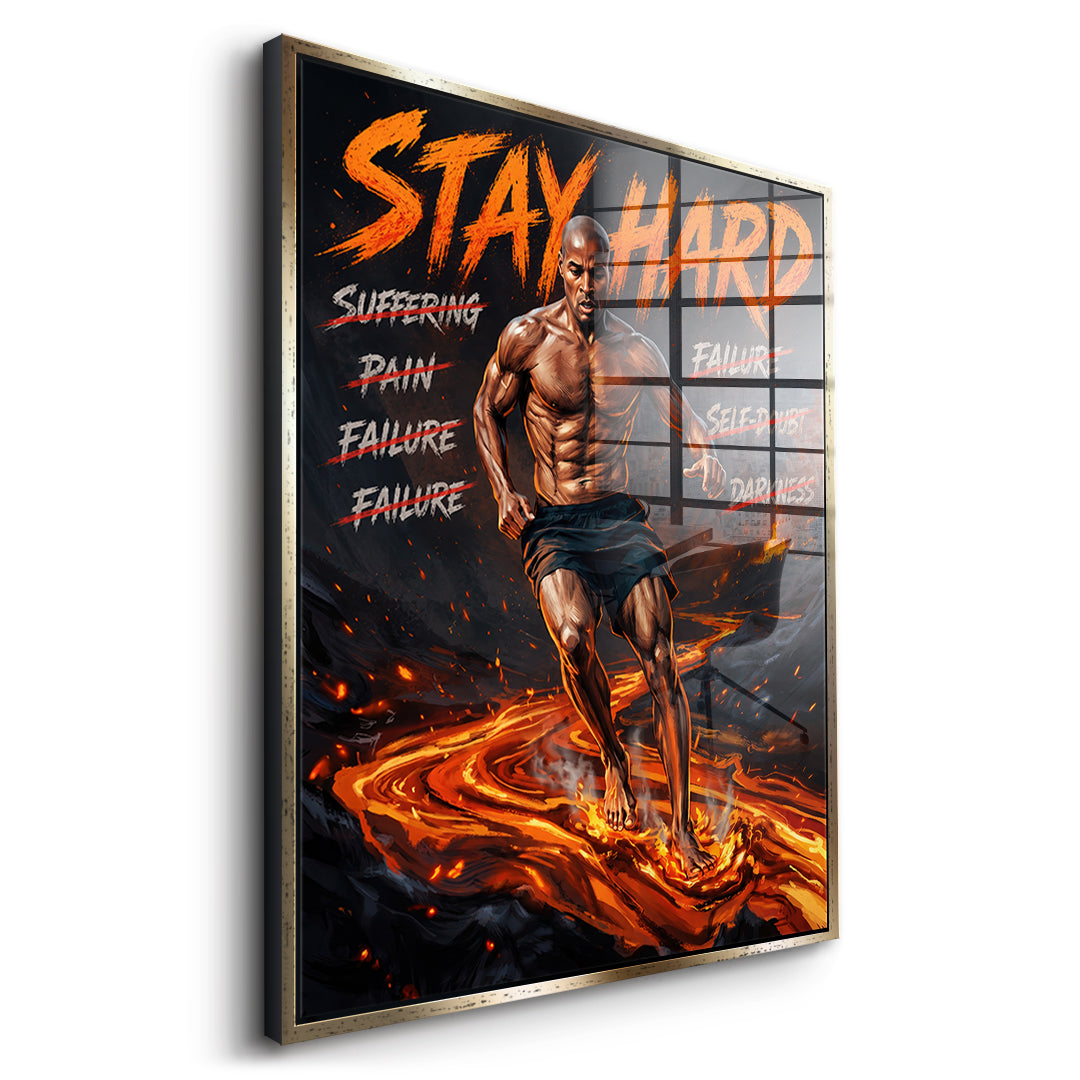 Stay Hard – Acrylglas Seitenansicht goldener Rahmen
