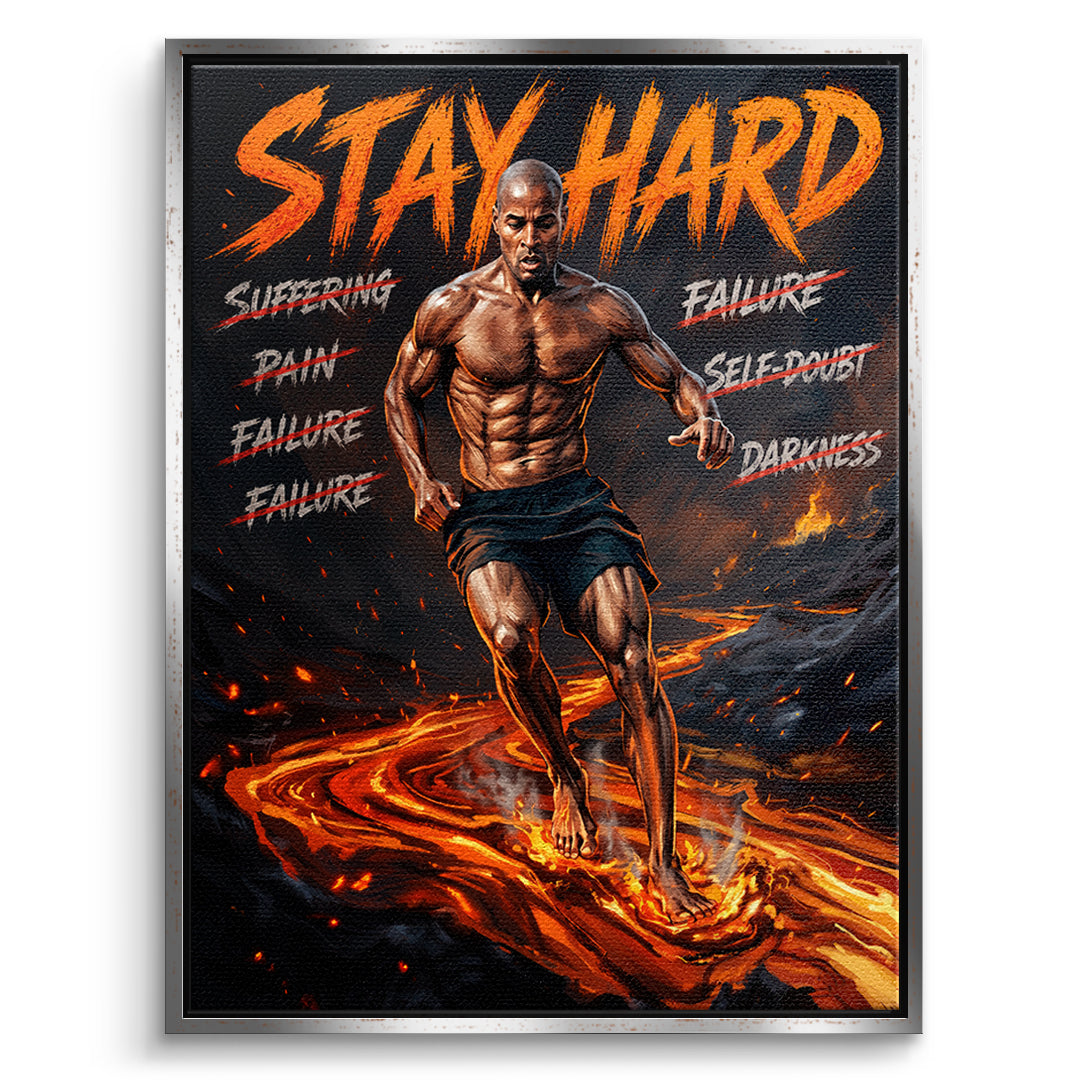 Stay Hard – Leinwand mit silbernem Rahmen