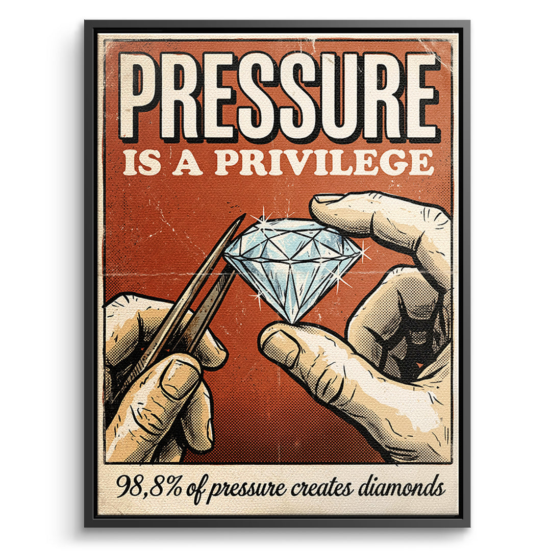 DOTCOMCANVAS Leinwandbild Pressure Is A Privilege im schwarzen Premium-Rahmen
