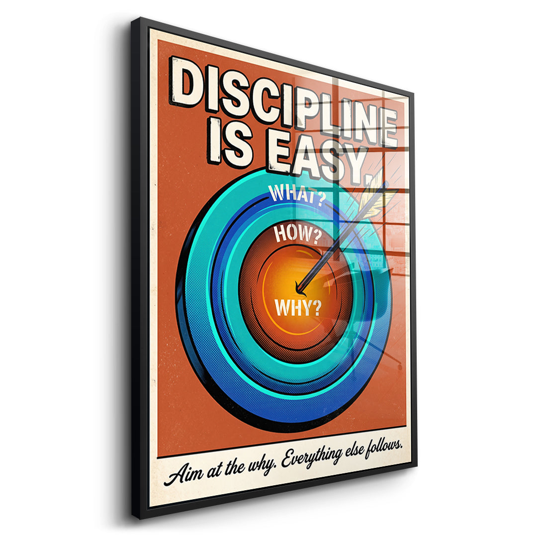 Seitenansicht des Acrylglasbilds Discipline Is Easy im schwarzen Rahmen