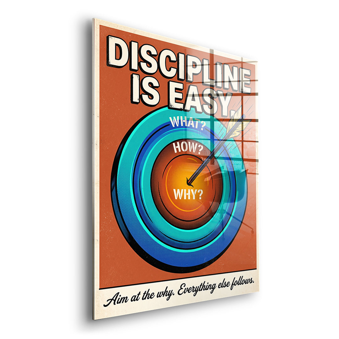 Seitenansicht des Acrylglasbilds Discipline Is Easy ohne Rahmen