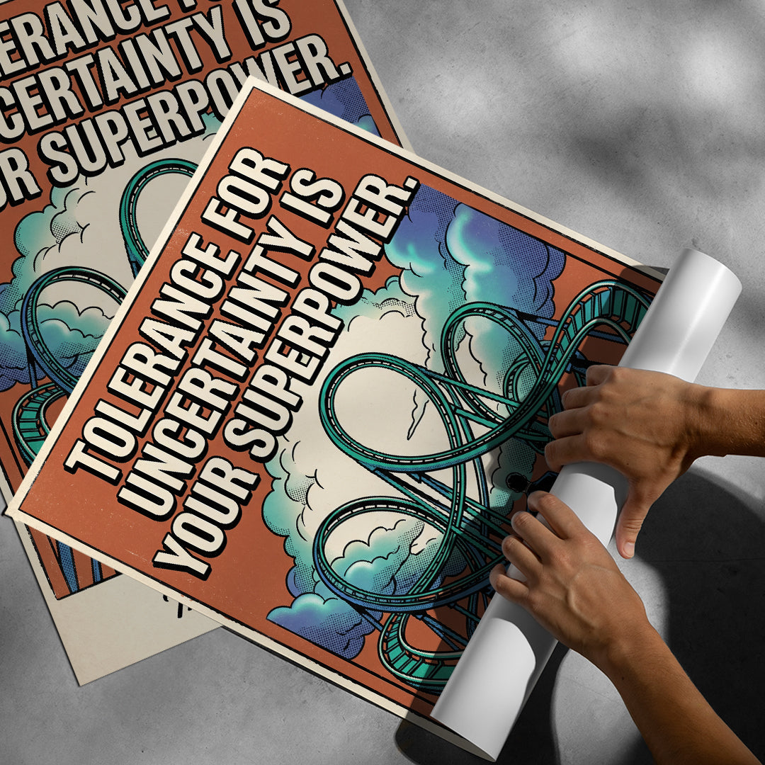 Aufgerolltes Poster Tolerance For Uncertainty