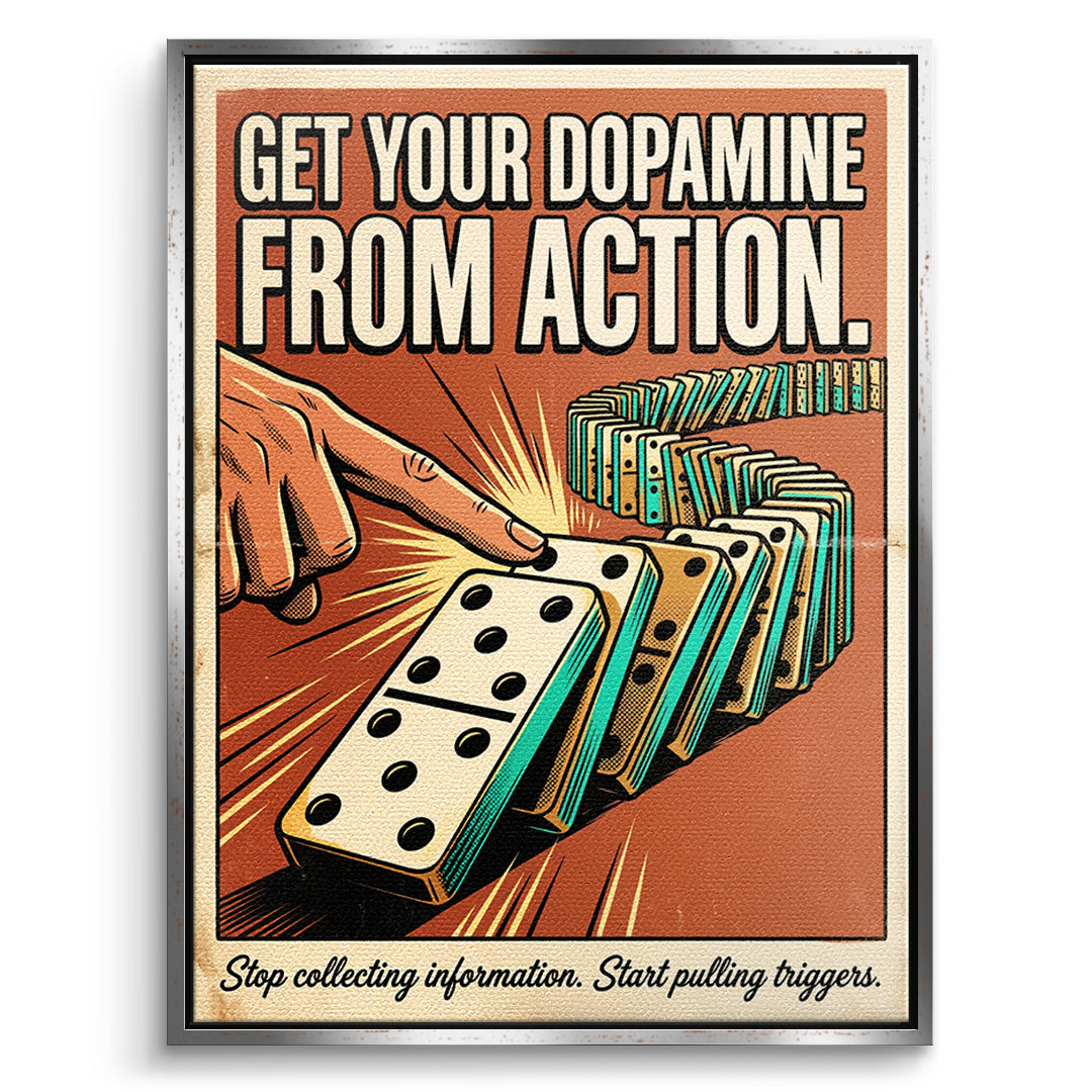 DOTCOMCANVAS Leinwandbild Get Your Dopamine From Action im silbernen Premium-Rahmen