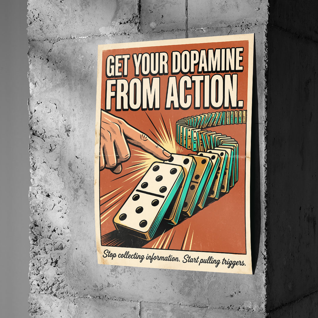 Poster Get Your Dopamine From Action an einer Betonwand