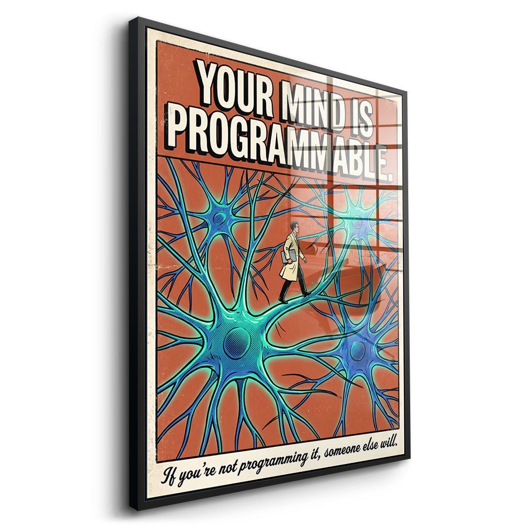 Seitenansicht des Acrylglasbilds Your Mind Is Programmable im schwarzen Rahmen