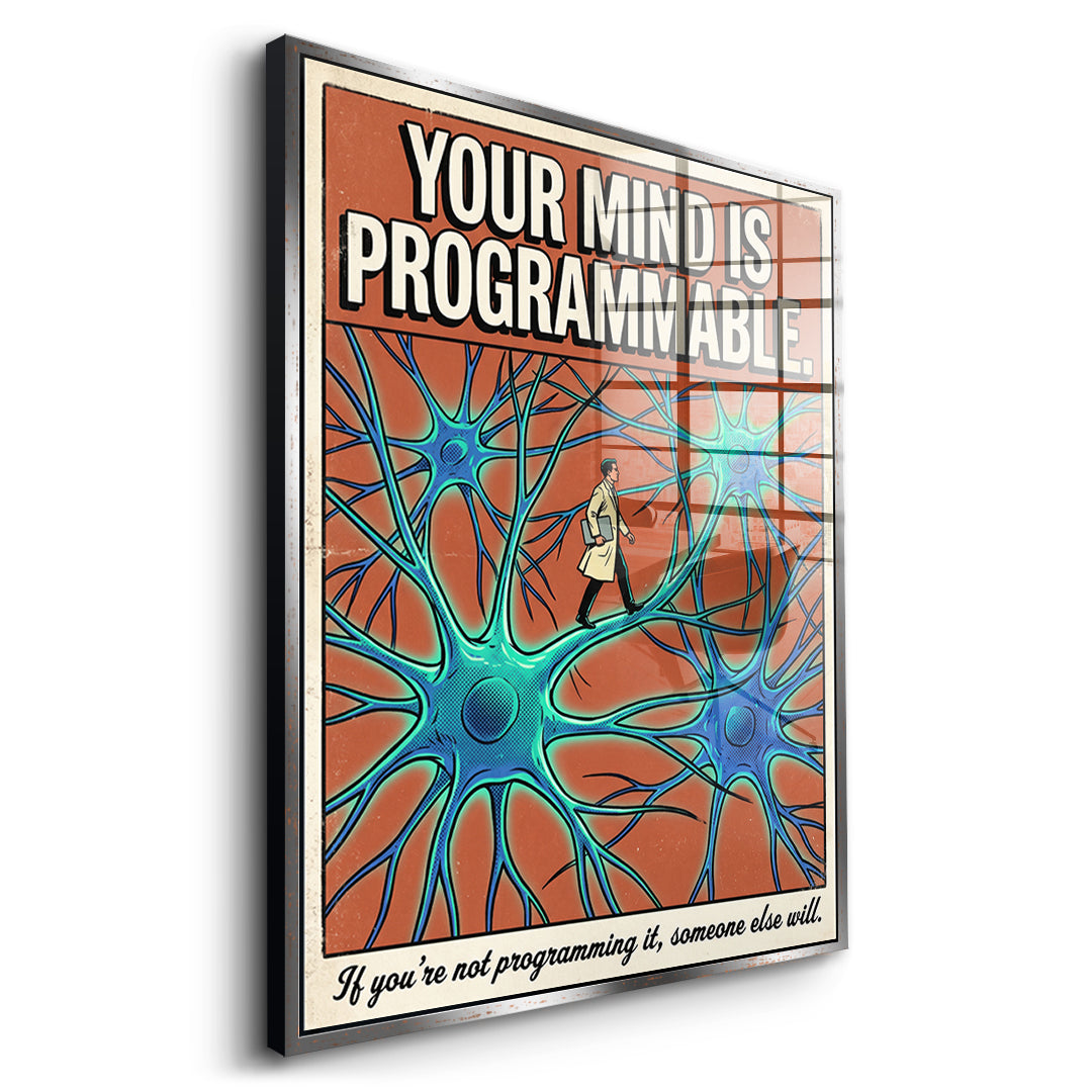 Seitenansicht des Acrylglasbilds Your Mind Is Programmable im silbernen Rahmen