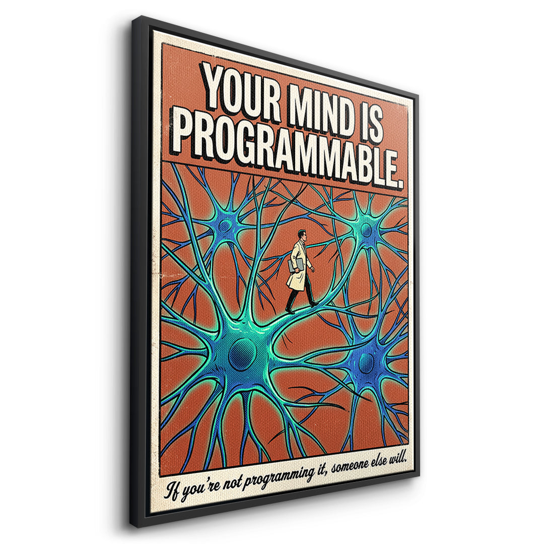 Seitenansicht des Leinwandbilds Your Mind Is Programmable im schwarzen Rahmen