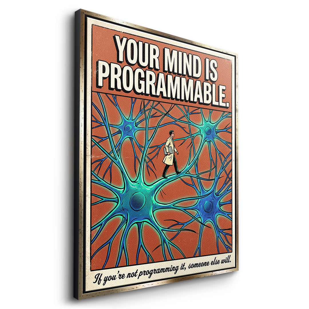 Seitenansicht des Leinwandbilds Your Mind Is Programmable im goldenen Rahmen