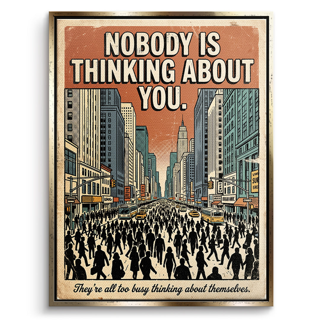DOTCOMCANVAS Leinwandbild Nobody Is Thinking About You im goldenen Premium-Rahmen
