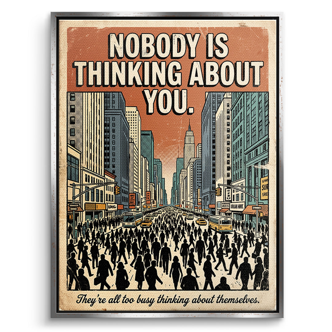 DOTCOMCANVAS Leinwandbild Nobody Is Thinking About You im silbernen Premium-Rahmen