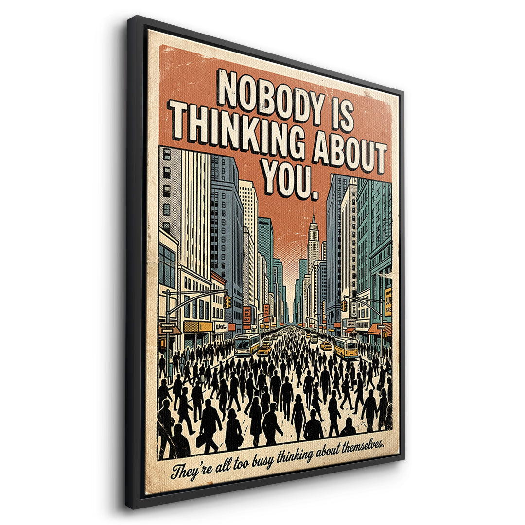 Seitenansicht des Leinwandbilds Nobody Is Thinking About You im schwarzen Rahmen