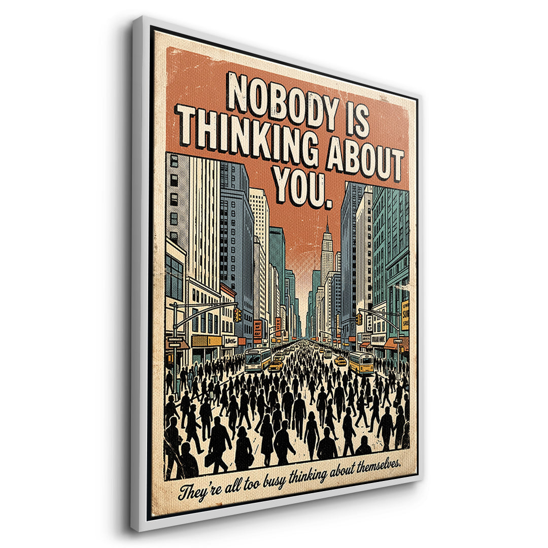 Seitenansicht des Leinwandbilds Nobody Is Thinking About You im weißen Rahmen