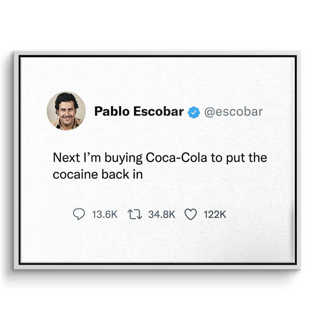 DOTCOMCANVAS Leinwandbild Twite Pablo Escobar im weißen Premium-Rahmen