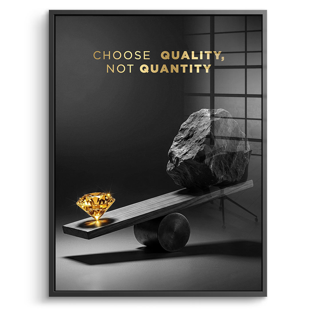 DOTCOMCANVAS Acrylglasbild Choose Quality, Not Quantity im schwarzen Premium-Rahmen