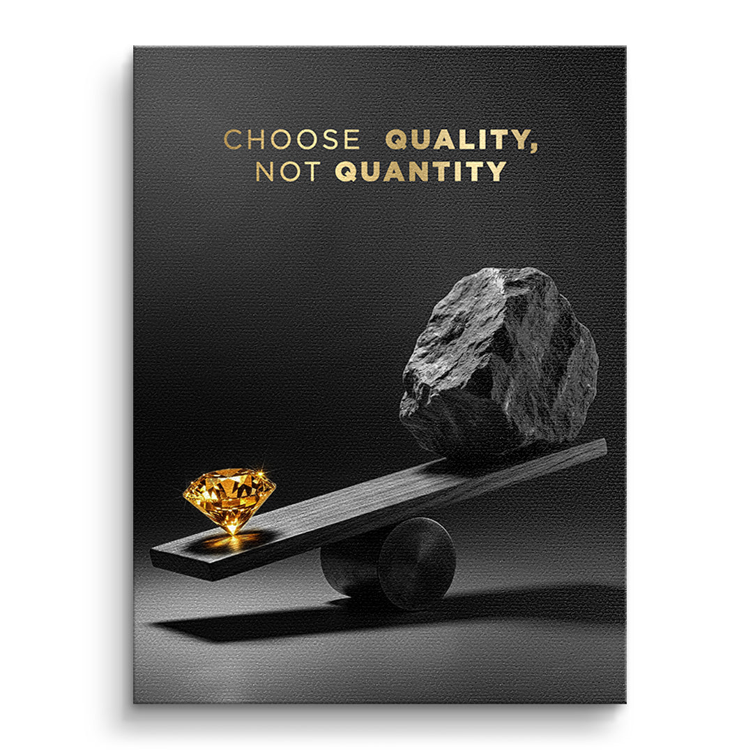 DOTCOMCANVAS Leinwandbild Choose Quality, Not Quantity ohne Rahmen