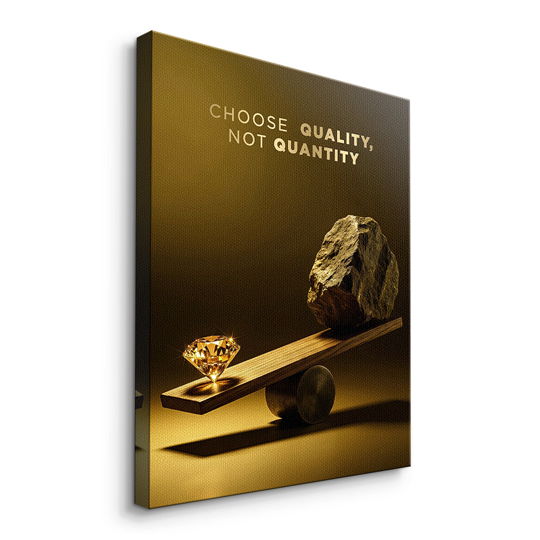 Seitenansicht des Leinwandbilds Choose Quality Gold Edition ohne Rahmen