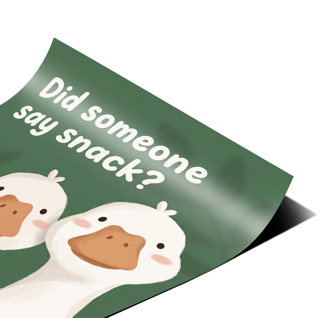 Eckdetail des Posters Did someone say snack?