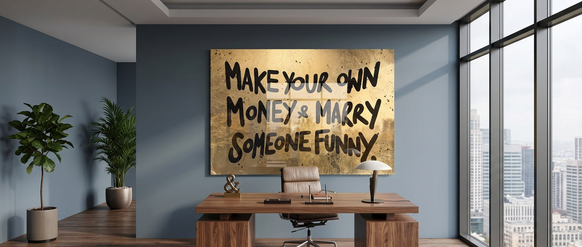 Acrylglasbild Make Your Own Money Website Banner