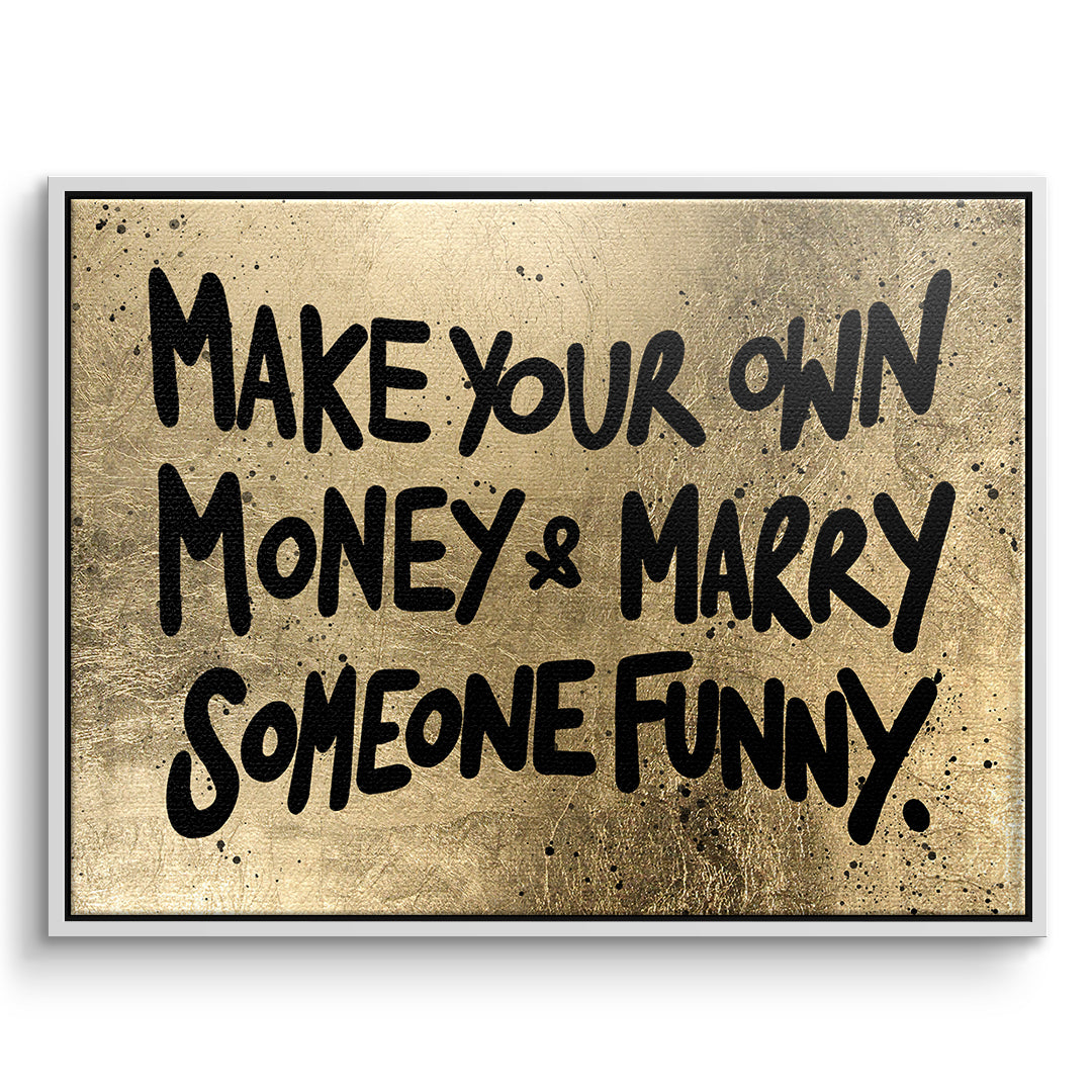 DOTCOMCANVAS Leinwandbild Make Your Own Money im weißen Premium-Rahmen