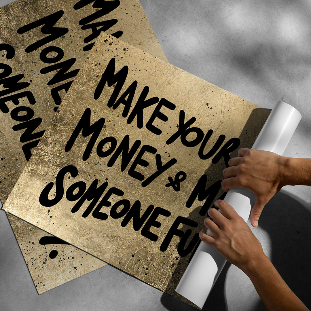 Aufgerolltes Poster Make Your Own Money