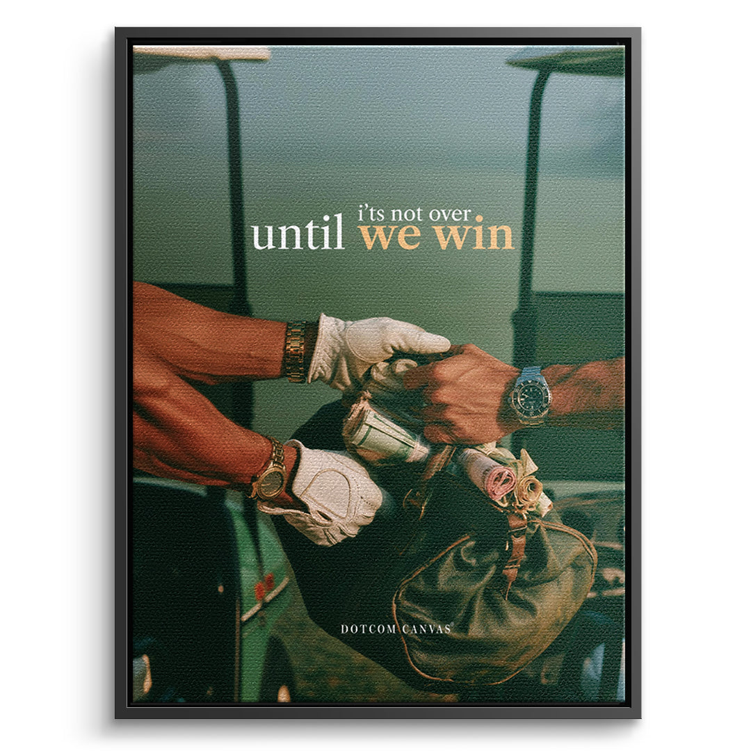 DOTCOMCANVAS Leinwandbild Until We Win im schwarzen Premium-Rahmen