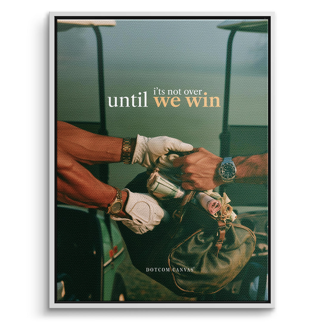 DOTCOMCANVAS Leinwandbild Until We Win im weißen Premium-Rahmen