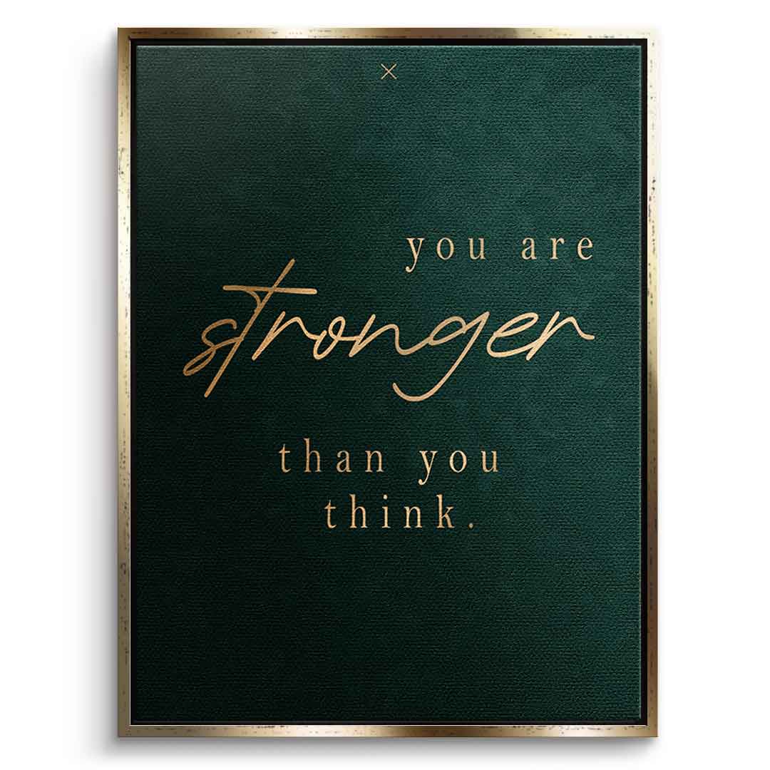 You are STRONGER Leinwandbild Front Gold