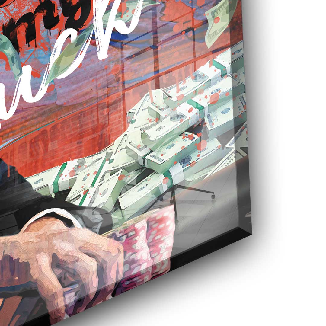 I don't get lucky I make my own luck - acrylic glass