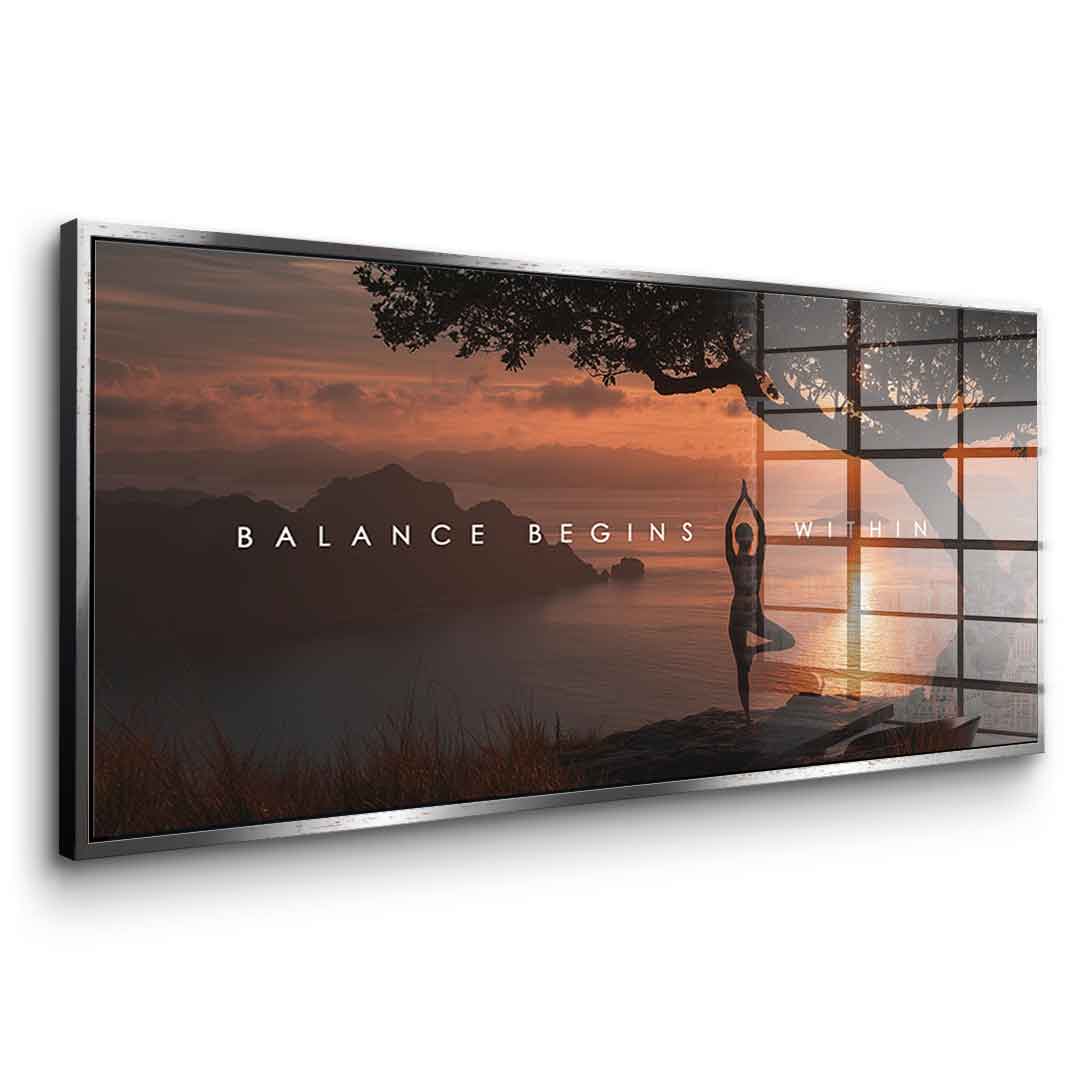 Balance Begins Within - Acrylglas
