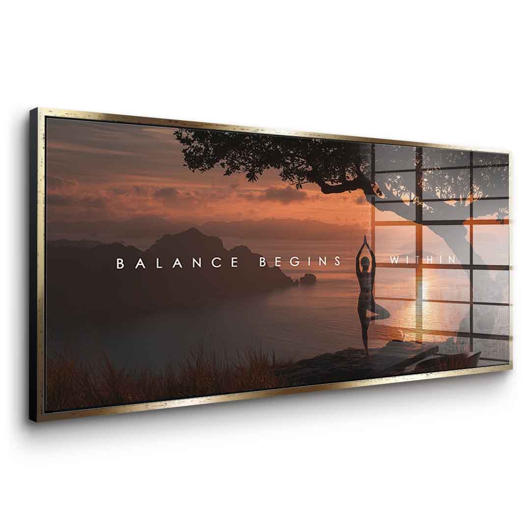 Balance Begins Within - Acrylglas