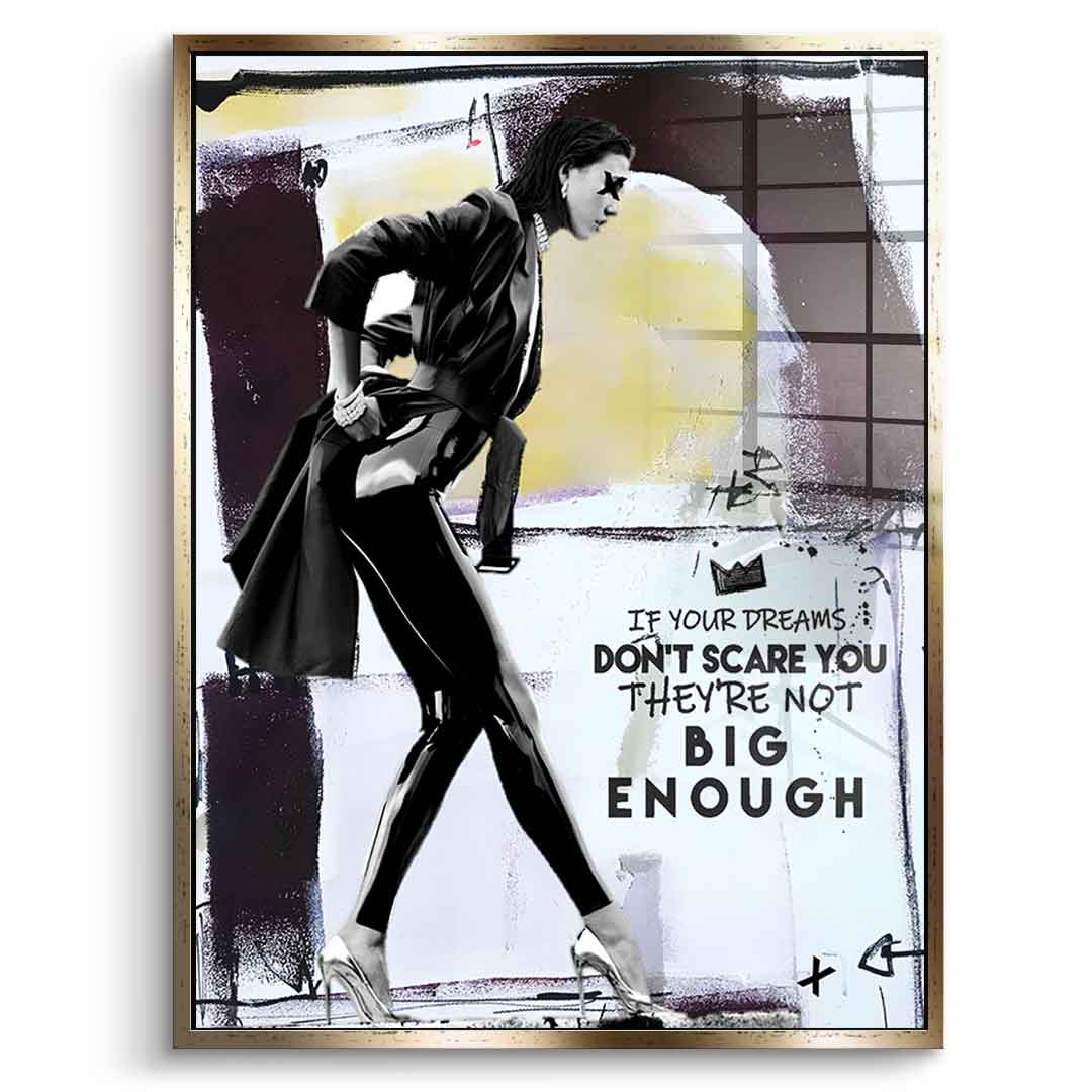 Big Enough - Akryl