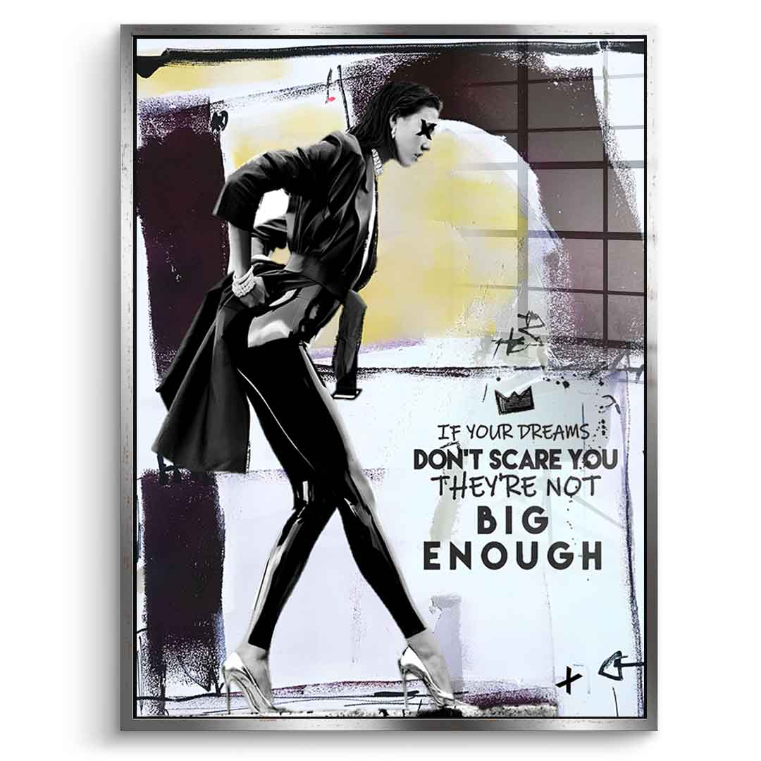 Big Enough - Akryl