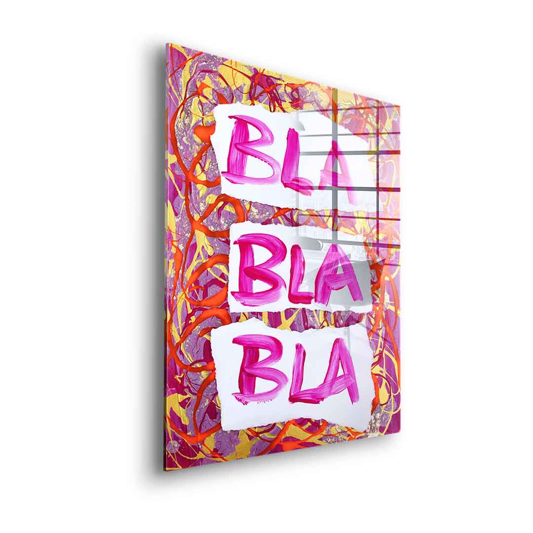 Bla bla bla - Acrylglas