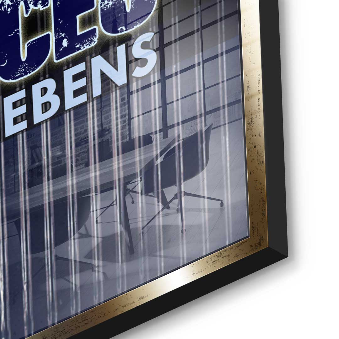 You Are The CEO Of Your Life - acrylic glass