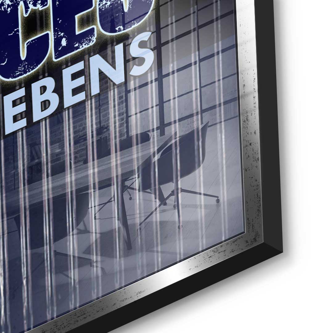 You Are The CEO Of Your Life - acrylic glass