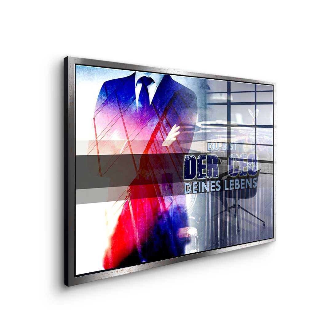 You Are The CEO Of Your Life - acrylic glass