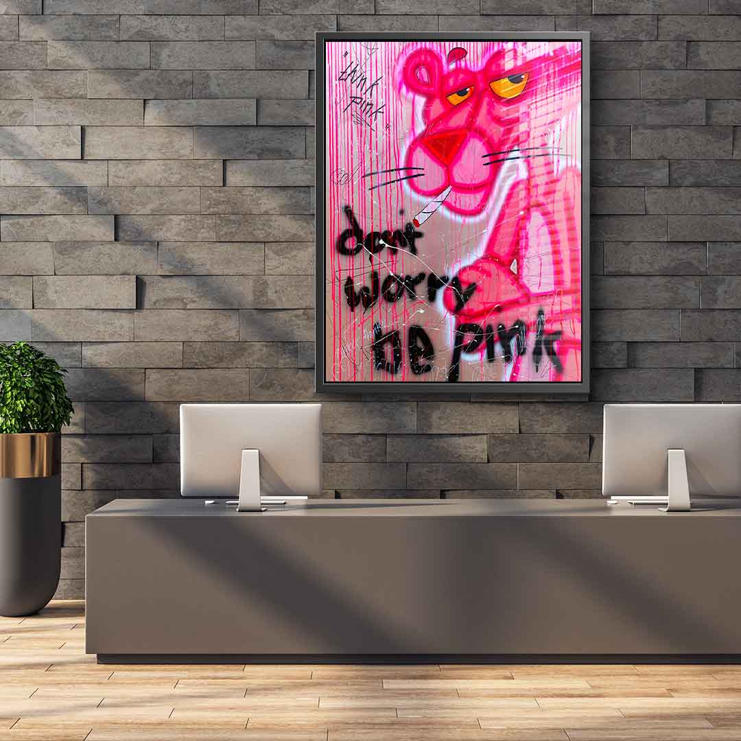 Don't Worry Be Pink - Acrylic Glass