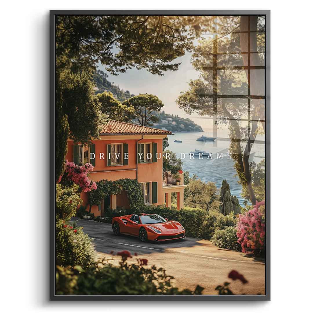 Drive Your Dreams - Acrylglas