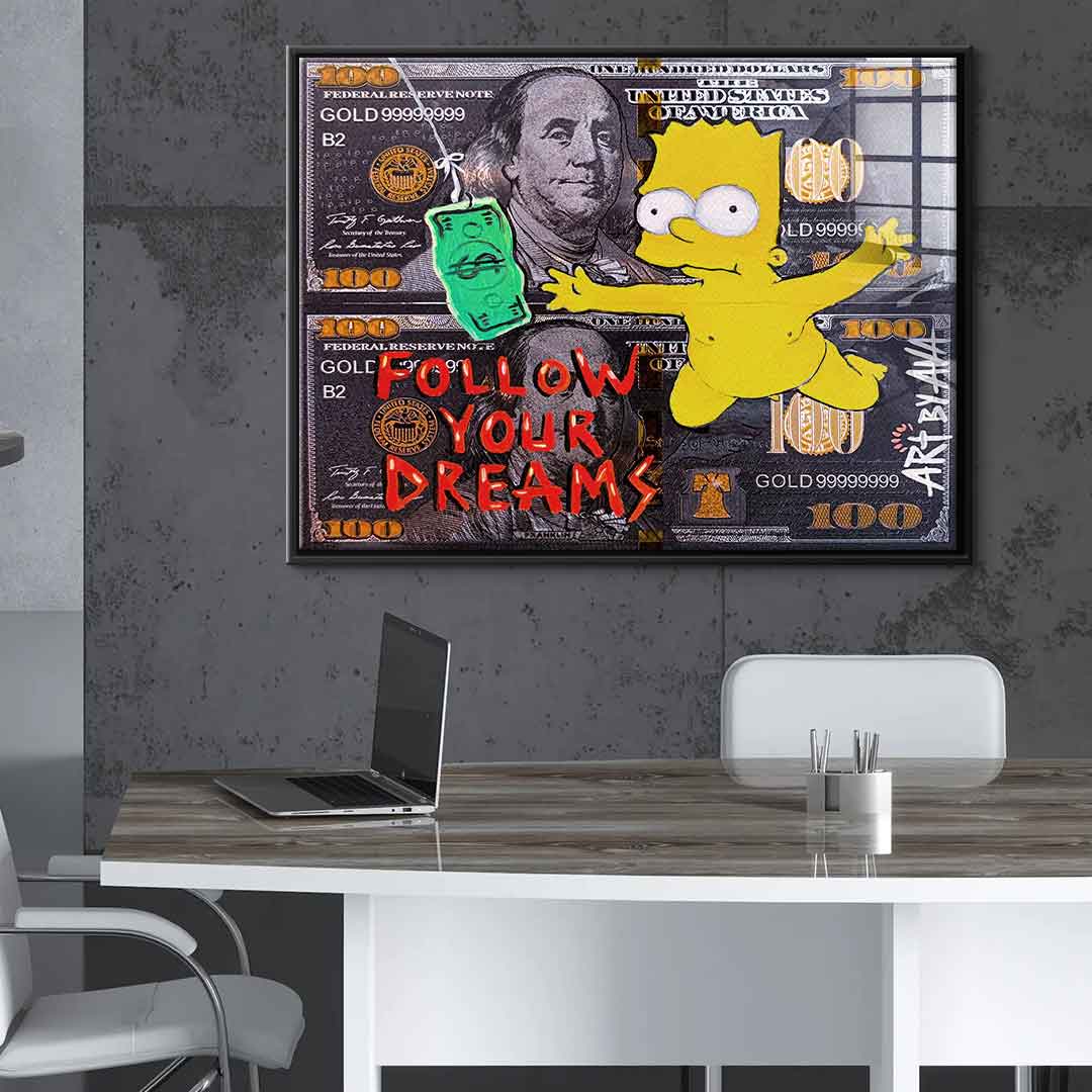 Follow Your Dreams - Acrylglas
