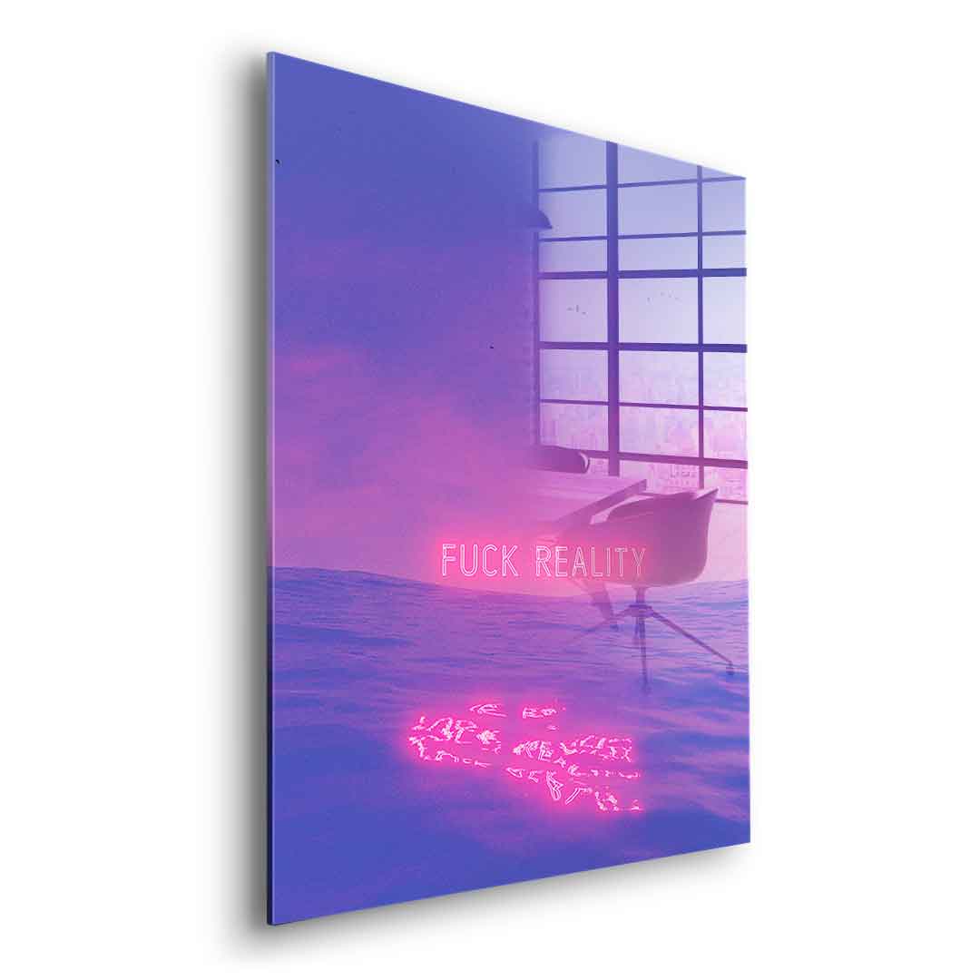 Fuck Reality - Acrylglas