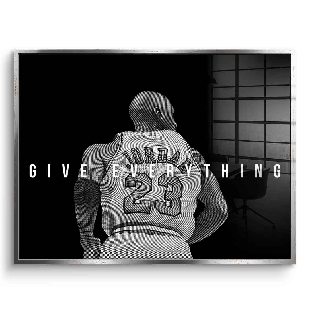 Give Everything - Acrylglas