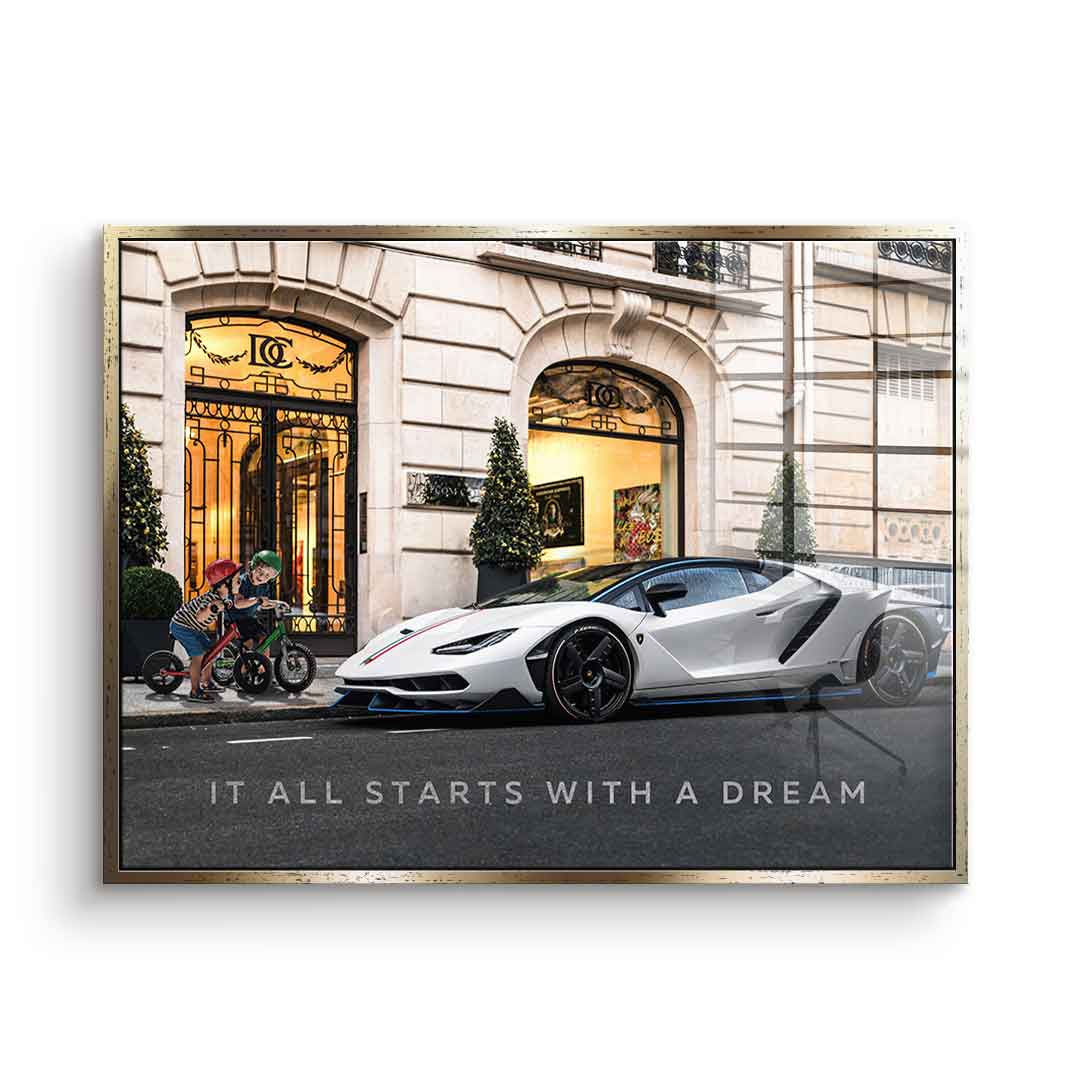 It all starts with a dream 3.0 - acrylic glass